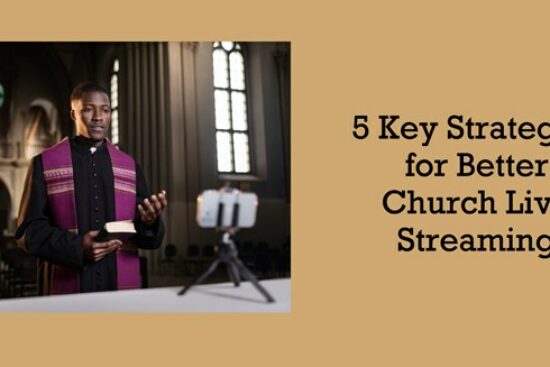 Strategies for church Live Streaming